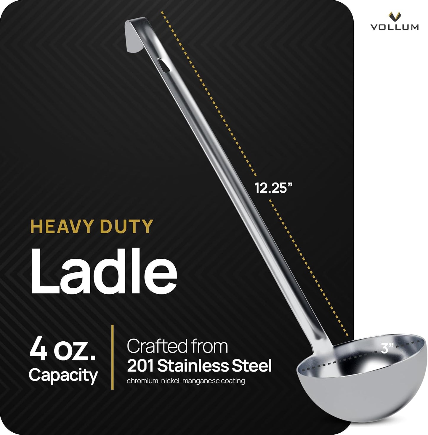 Vollum 1-Piece Stainless Steel Ladle - Heavy Duty Commercial Thick Stainless Steel - 4 Ounce (3.1" Bowl Diameter, 12.25" Handle Length)